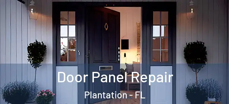  Door Panel Repair Plantation - FL