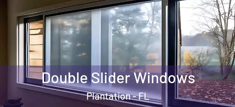  Double Slider Windows Plantation - FL