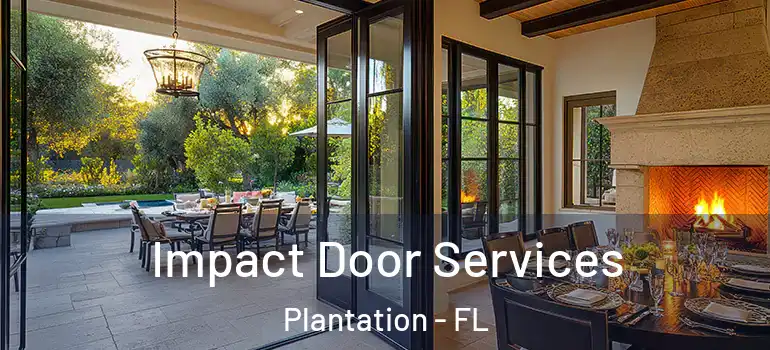  Impact Door Services Plantation - FL