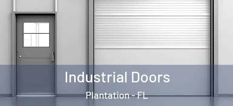  Industrial Doors Plantation - FL