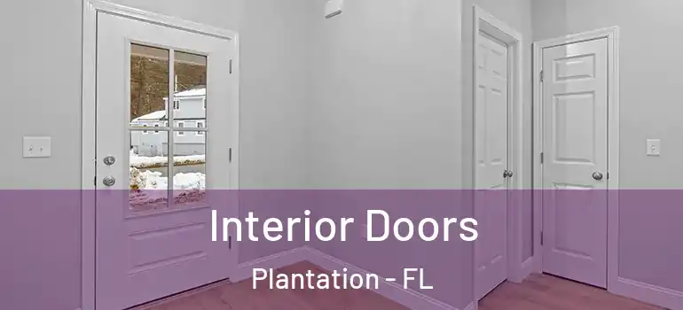  Interior Doors Plantation - FL