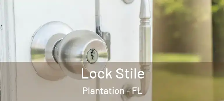  Lock Stile Plantation - FL