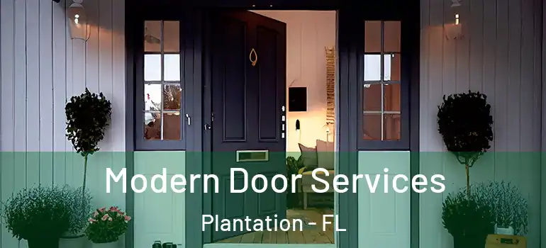  Modern Door Services Plantation - FL