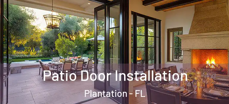  Patio Door Installation Plantation - FL