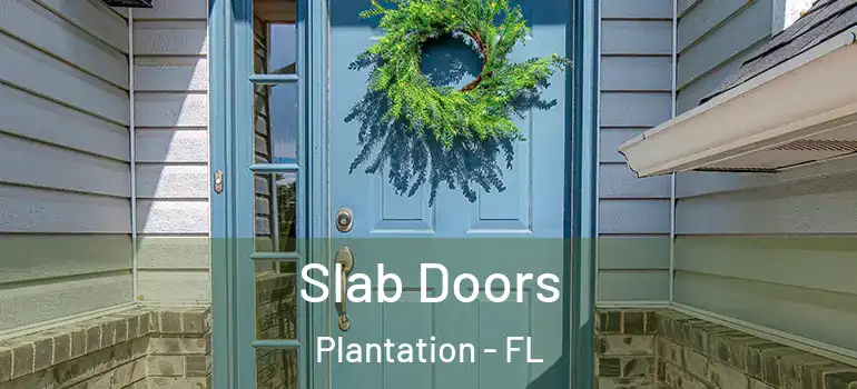  Slab Doors Plantation - FL
